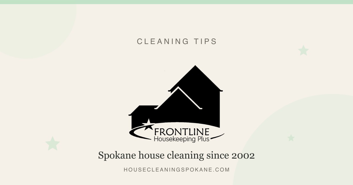How to maintain a clean house: a Spokane routine